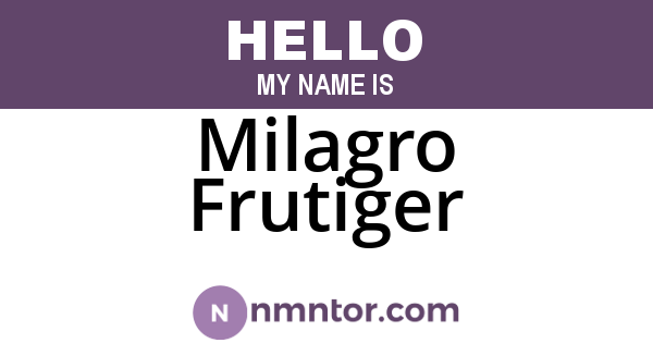 Milagro Frutiger