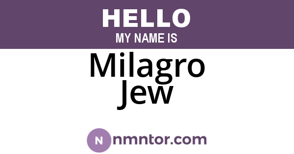 Milagro Jew
