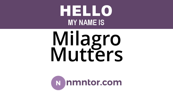 Milagro Mutters