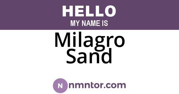 Milagro Sand