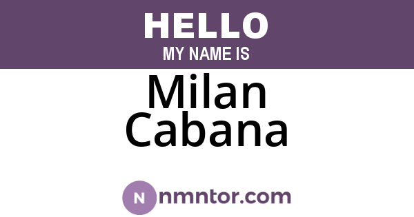 Milan Cabana