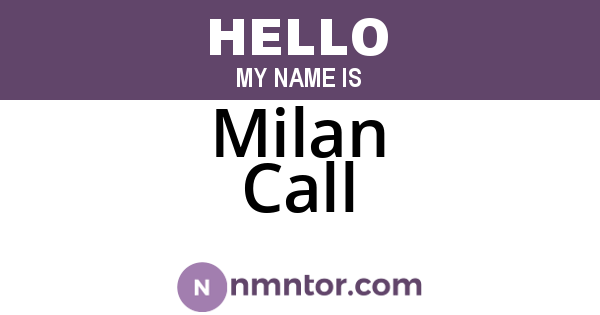 Milan Call