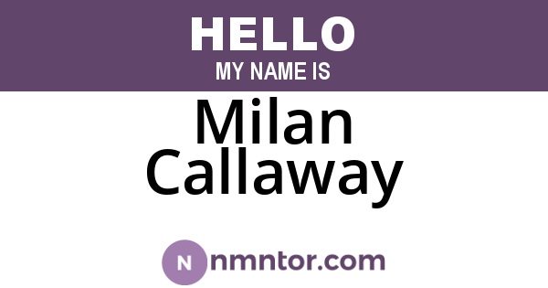 Milan Callaway
