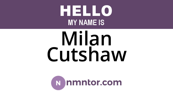 Milan Cutshaw