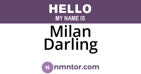 Milan Darling