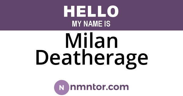 Milan Deatherage