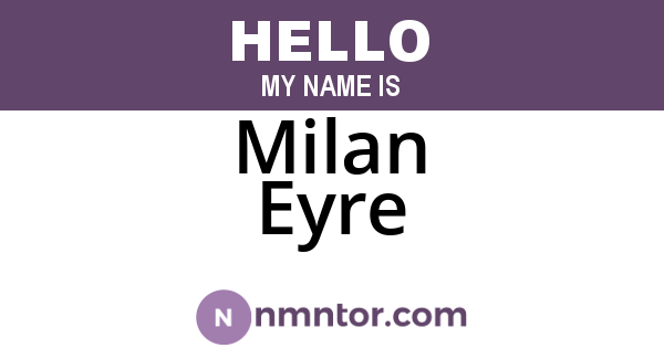 Milan Eyre