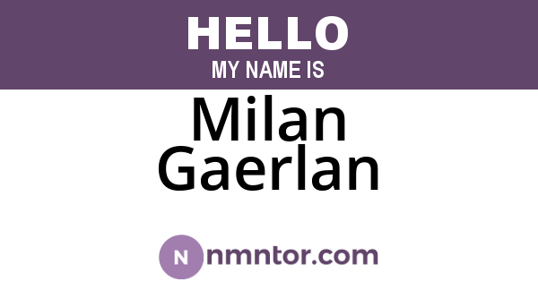 Milan Gaerlan