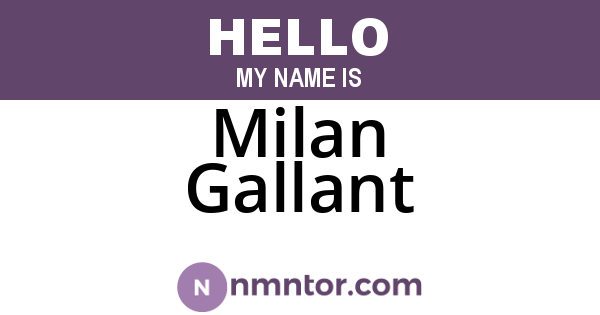 Milan Gallant