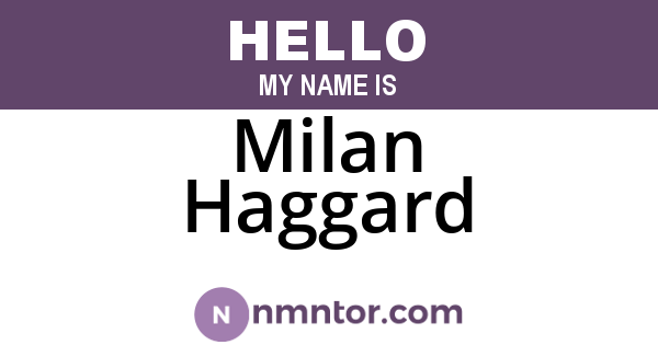 Milan Haggard