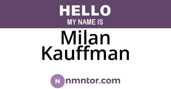 Milan Kauffman