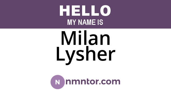 Milan Lysher