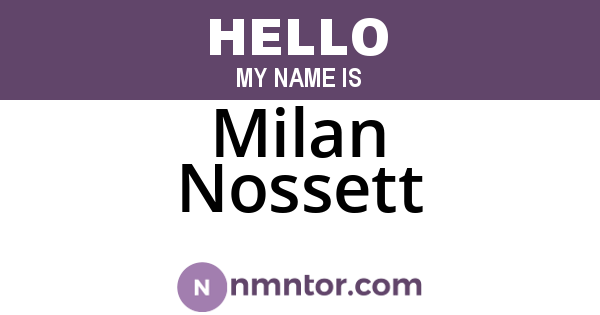 Milan Nossett