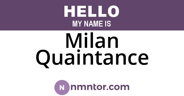 Milan Quaintance