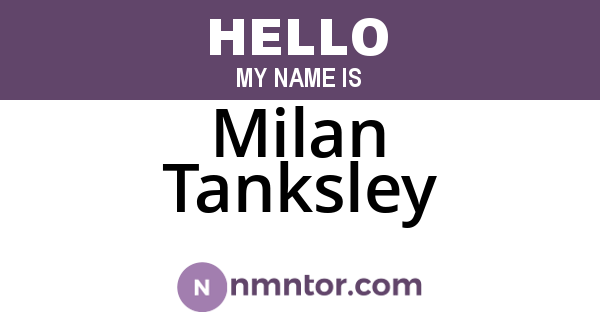 Milan Tanksley
