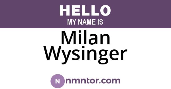 Milan Wysinger