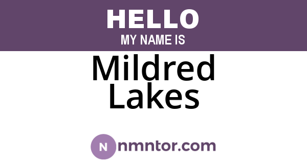 Mildred Lakes