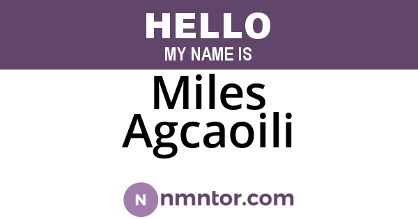 Miles Agcaoili
