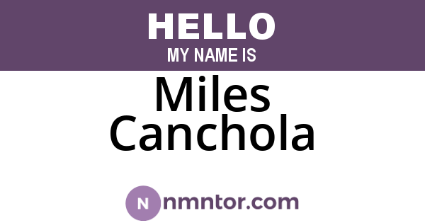 Miles Canchola
