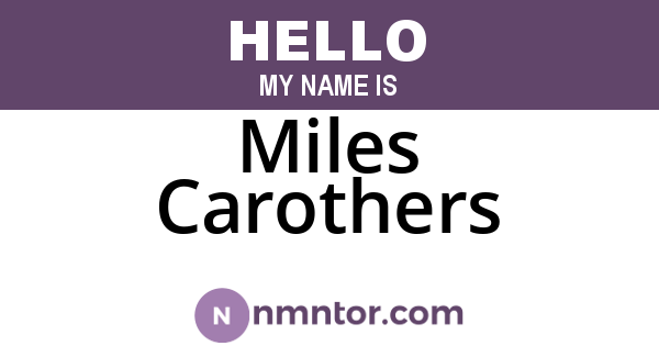 Miles Carothers