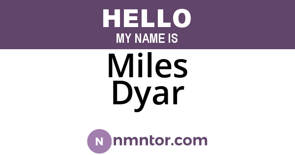 Miles Dyar