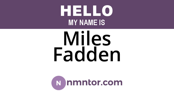 Miles Fadden