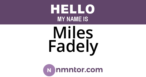 Miles Fadely