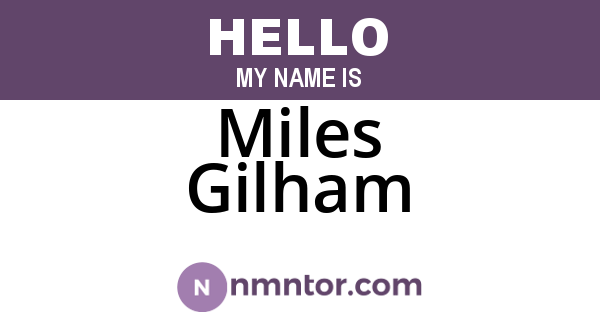 Miles Gilham