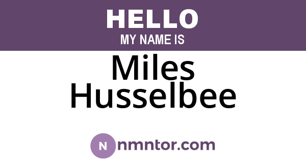 Miles Husselbee
