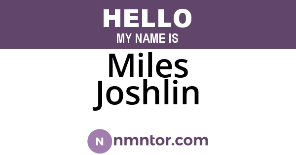 Miles Joshlin