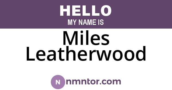 Miles Leatherwood