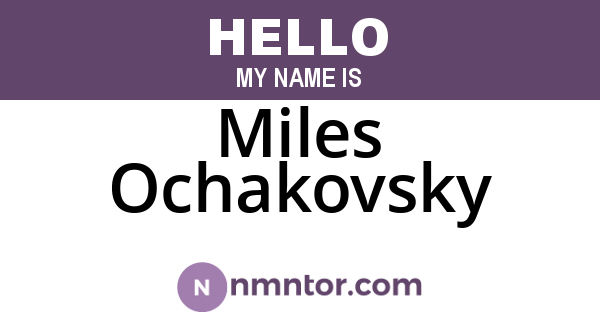 Miles Ochakovsky