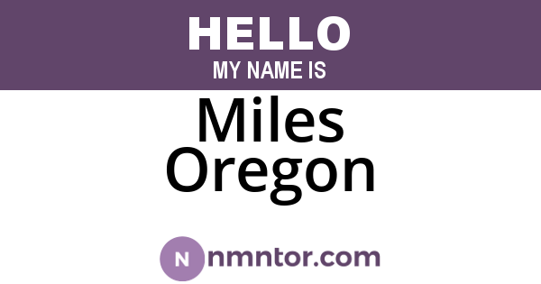 Miles Oregon