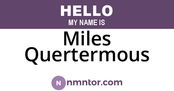 Miles Quertermous