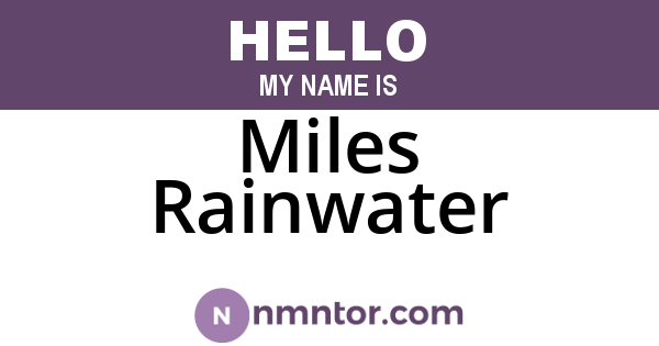 Miles Rainwater