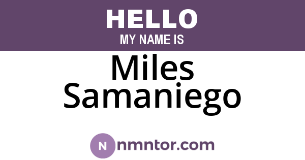 Miles Samaniego