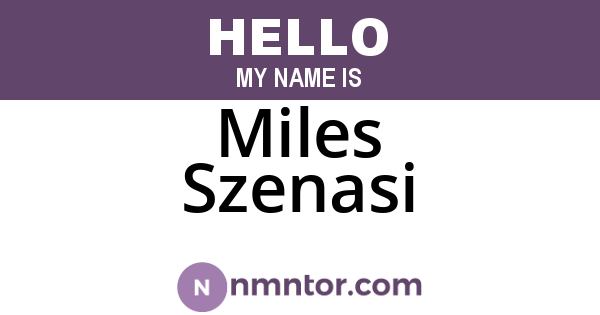 Miles Szenasi