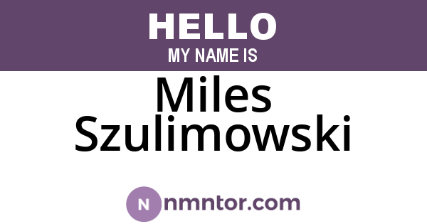 Miles Szulimowski