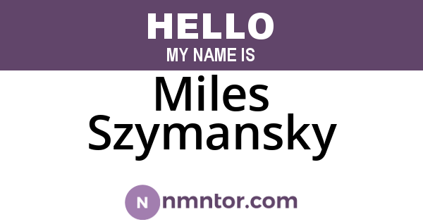 Miles Szymansky