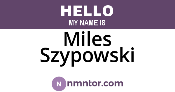 Miles Szypowski