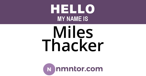 Miles Thacker