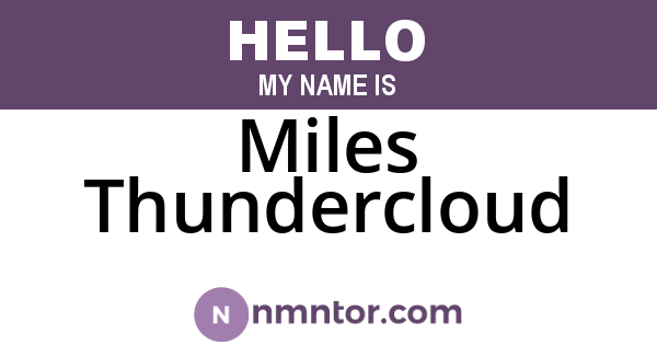 Miles Thundercloud