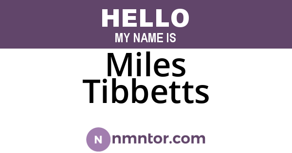 Miles Tibbetts