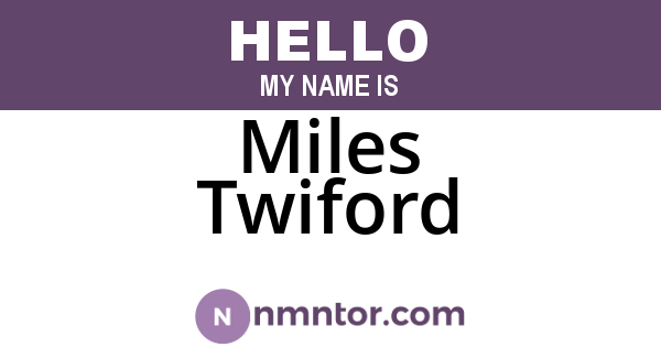 Miles Twiford