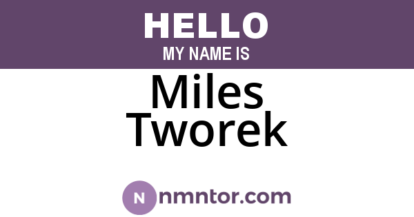 Miles Tworek
