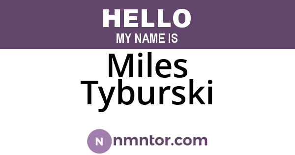 Miles Tyburski