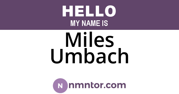 Miles Umbach