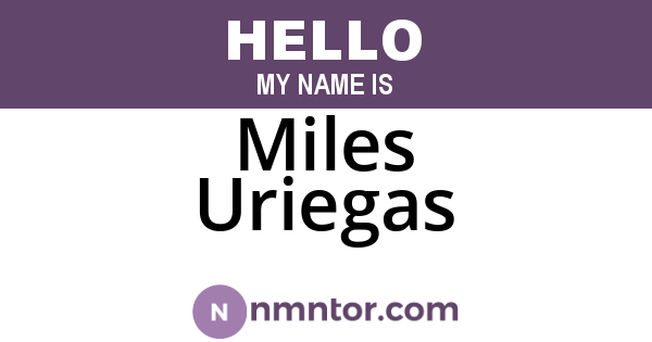 Miles Uriegas