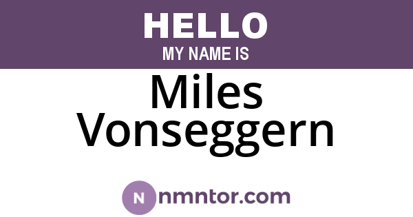Miles Vonseggern