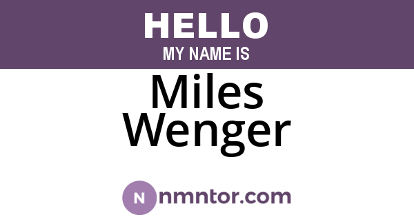 Miles Wenger